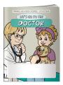 Coloring Book: Let's Go to the Doctor